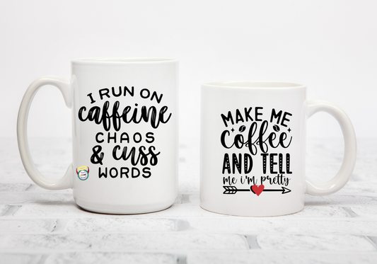 I Run on Caffeine Chaos & Cuss Words Coffee / Tea Mug: