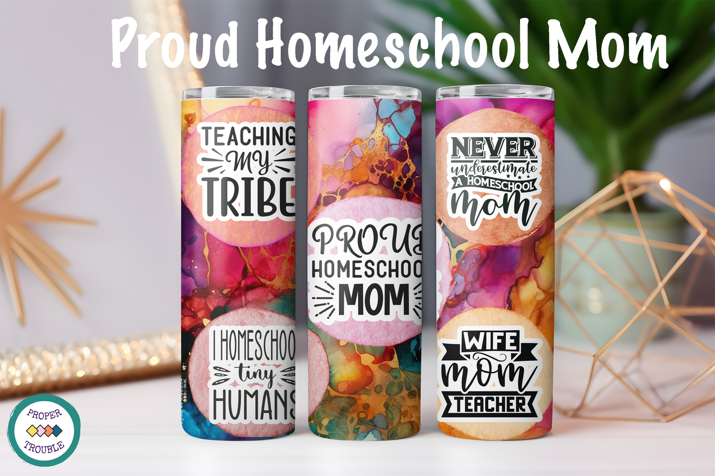 Proud Homeschool Mom Tumbler/ Mug / Tea Gift Set