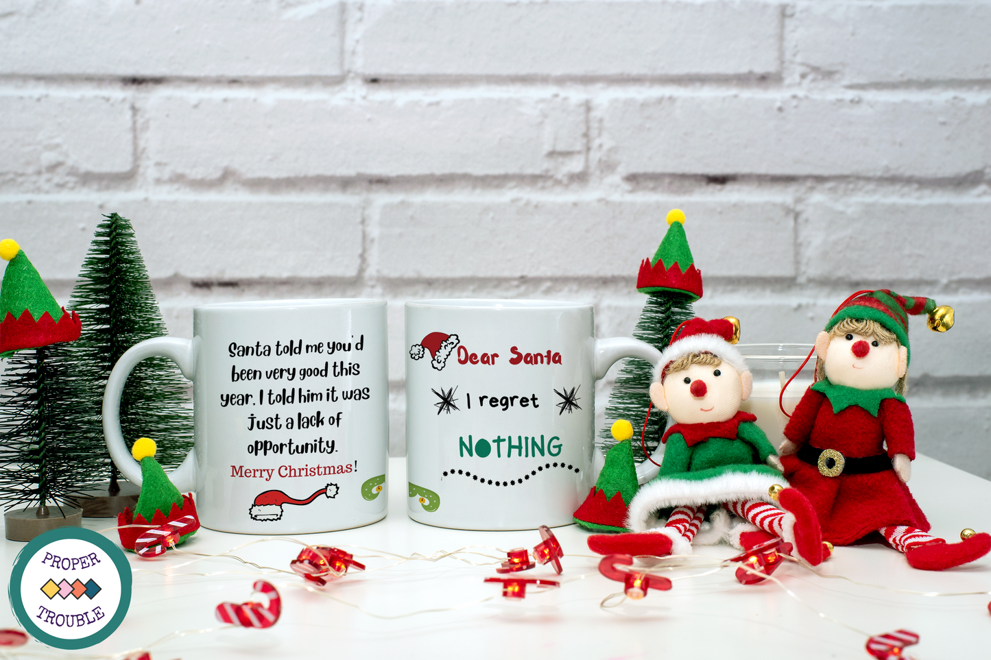 Santa told me you'd been good this year.  I told him it was just lack of opportunity / Dear Santa I regret NOTHING 11 oz Coffee/tea mug